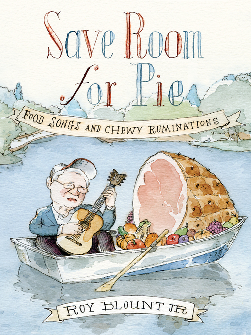 Title details for Save Room for Pie by Roy Blount, Jr., Jr. - Wait list